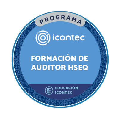 PROGRAMA DE FORMACIÓN DE AUDITORES INTERNOS EN SISTEMAS DE GESTIÓN INTEGRADOS HSEQ: NTC ISO 9001:2015, NTC 14001:2015 Y NTC ISO 45001:2018