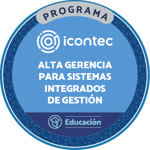 DIPLOMADO ESPECIALIZACIÓN EN ALTA GERENCIA PARA SISTEMAS INTEGRADOS DE GESTIÓN