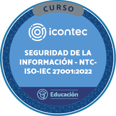 CURSO DE INTRODUCCIÓN A LA SEGURIDAD DE LA INFORMACIÓN BAJO NTC-ISO-IEC 27001:2022