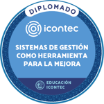 DIPLOMADO EN SISTEMAS DE GESTIÓN COMO HERRAMIENTA PARA LA MEJORA