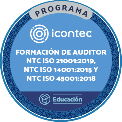 PROGRAMA DE FORMACIÓN DE AUDITORES EN SISTEMAS DE GESTIÓN INTEGRADOS HSEQ. NTC ISO 21001:2019, NTC ISO 14001:2015 Y NTC 45001:2018