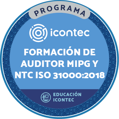 PROGRAMA DE FORMACIÓN DE AUDITORES EN EL  MIPG Y LA  GESTIÓN DE RIESGOS BAJO LA NTC ISO 31000:2018