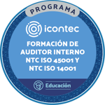 PROGRAMA DE FORMACIÓN DE AUDITORES INTERNOS EN SISTEMAS DE GESTIÓN DE SEGURIDAD Y SALUD EN EL TRABAJO NTC ISO 45001:2018 Y SG AMBIENTAL NTC ISO 14001:2015