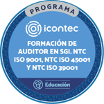 PROGRAMA DE FORMACIÓN DE AUDITORES EN SISTEMAS DE GESTIÓN INTEGRADOS NTC ISO 9001:2015, NTC ISO 45001:2018 Y NTC ISO 39001:2014