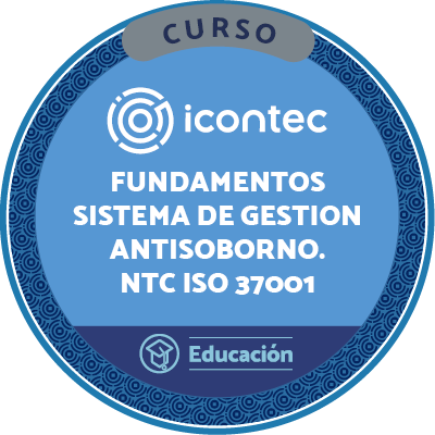 CURSO FUNDAMENTOS SISTEMA DE GESTION  ANTISOBORNO. NTC ISO 37001:2017. CONCEPTOS BASICOS DE CUMPLIMIENTO
