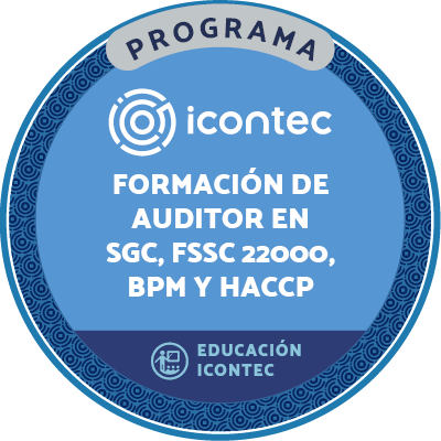 PROGRAMA DE FORMACIÓN DE AUDITOR INTERNO EN SISTEMAS DE GESTIÓN DE CALIDAD E INOCUIDAD EN LA INDUSTRIA DE ALIMENTOS FSSC 22000, BPM Y HACCP
