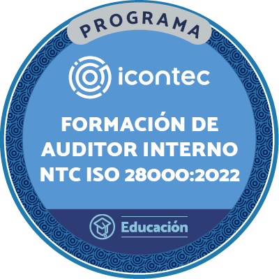 PROGRAMA DE FORMACIÓN DE AUDITORES INTERNOS  EN EL SISTEMA DE GESTIÓN DE SEGURIDAD BAJO NTC ISO 28000:2022