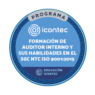 PROGRAMA FORMACIÓN AUDITOR INTERNO Y SUS HABILIDADES EN EL SISTEMA DE GESTIÓN DE CALIDAD NTC ISO 9001:2015