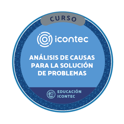 CURSO IDENTIFICACIÓN Y ANÁLISIS DE CAUSAS COMO HERRAMIENTA PARA LA SOLUCIÓN DE PROBLEMAS