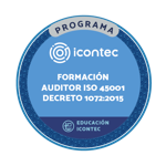 PROGRAMA FORMACIÓN DE AUDITOR INTERNO EN SISTEMAS DE GESTIÓN DE SEGURIDAD Y SALUD EN EL TRABAJO. NTC ISO 45001:2018 - DECRETO 1072:2015