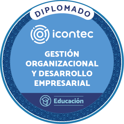 DIPLOMADO EN GESTIÓN ORGANIZACIONAL Y DESARROLLO EMPRESARIAL