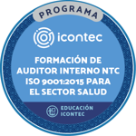 PROGRAMA DE  FORMACION DE AUDITORES INTERNOS EN EL SGC  NTC ISO 9001:2015 PARA EL SECTOR SALUD
