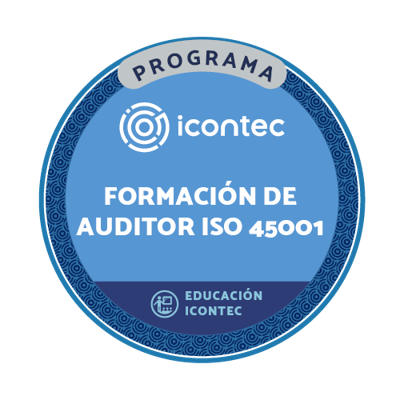PROGRAMA DE FORMACIÓN DE AUDITORES PARA LA NTC ISO 45001:2018