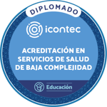 DIPLOMADO EN ACREDITACIÓN EN SALUD PARA INSTITUCIONES PRESTADORAS DE SERVICIOS DE SALUD DE BAJA COMPLEJIDAD