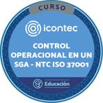 CURSO DE CONTROL OPERACIONAL EN UN SISTEMA DE GESTIÓN ANTISOBORNO - NTC ISO 37001