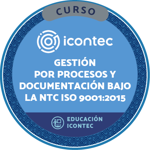 CURSO GESTIÓN POR PROCESOS Y DOCUMENTACIÓN CON LA NORMA TÉCNICA NTC ISO 9001:2015