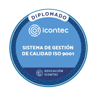 DIPLOMADO EN GESTIÓN DE CALIDAD BAJO LA NTC ISO 9001:2015