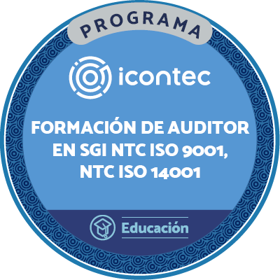 PROGRAMA DE FORMACION DE AUDITORES INTERNOS NTC ISO 9001:2015, NTC ISO 14001:2015