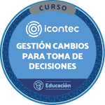 CURSO AUTOGESTIONADO LA GESTIÓN DE LOS CAMBIOS PARA LA TOMA DE DECISIONES EN LA ORGANIZACIÓN