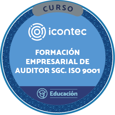 CURSO FORMACION EMPRESARIAL DE AUDITORES INTERNOS SGC. NTC ISO 9001:2015