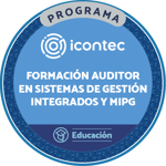 PROGRAMA DE FORMACIÓN  AUDITORES EN SISTEMAS DE GESTIÓN INTEGRADOS NTC ISO 9001:2015, NTC ISO 14001:2015, NTC ISO 45001:2018- MIPG