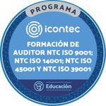 PROGRAMA DE FORMACIÓN DE AUDITORES EN SISTEMAS DE GESTIÓN INTEGRADOS EN LA NTC ISO 9001:2015 – NTC ISO 14001:2015: - NTC ISO 45001:2018 – NTC ISO 39001:2014