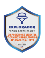 DISPOSICIONES VIGENTES Y CAMBIOS REGULATORIOS APLICABLES AL SPEI