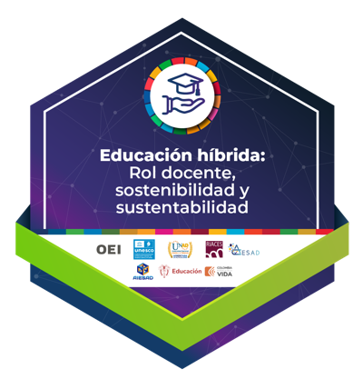 Educación Híbrida: Rol docente, Sostenibilidad y sustentabilidad