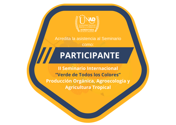 II SEMINARIO INTERNACIONAL "VERDE DE TODOS LOS COLORES" PRODUCCIÓN ORGÁNICA, AGROECOLOGÍA Y AGRICULTURA TROPICAL