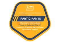 II SEMINARIO INTERNACIONAL "VERDE DE TODOS LOS COLORES" PRODUCCIÓN ORGÁNICA, AGROECOLOGÍA Y AGRICULTURA TROPICAL