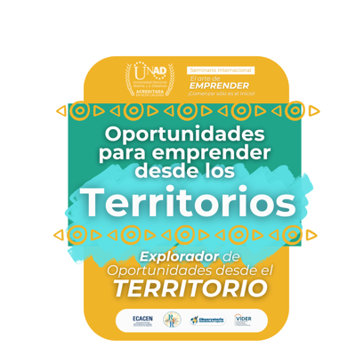 Seminario Internacional “El Arte de Emprender: Oportunidades para emprender desde los territorios”