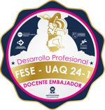 Docente Embajador de Certificaciones de Desarrollo Profesional UAQ - FESE 2024-1