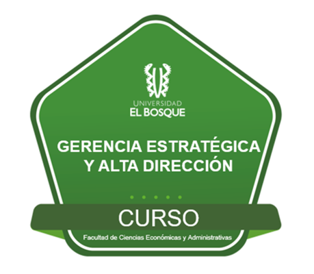 Programa en Gerencia Estratégica y Alta Dirección para Decanos y Directivos de la Universidad El Bosque