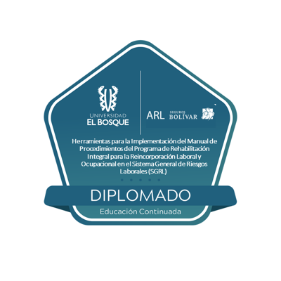 Diplomado Herramientas para la implementación del manual de procedimientos de rehabilitación integral para la reincorporación laboral y ocupacional en el Sistema General de Riesgos Laborales (SGRL)