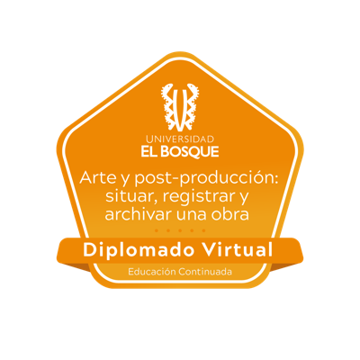 Diplomado Arte y Postproducción: situar, registrar y archivar una obra.