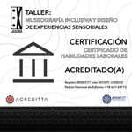 TALLER: MUSEOGRAFÍA INCLUSIVA Y DISEÑO DE EXPERIENCIAS SENSORIALES