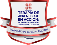 Seminario de Especialización | Terapia de Aprendizaje en Acción: El Entrenamiento Cognitivo en la Dislexia.