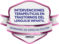 Seminario de especialización | Intervenciones Terapéuticas en Trastornos del Lenguaje Infantil.