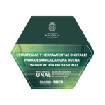Estrategias y Herramientas digitales para desarrollar una buena comunicación profesional