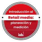 Introducción al Retail Media: planeación y medición.