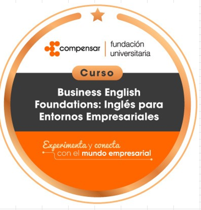 Business English Foundations: Inglés para Entornos Empresariales