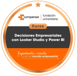 Curso de decisiones empresariales con Looker Studio y Power BI