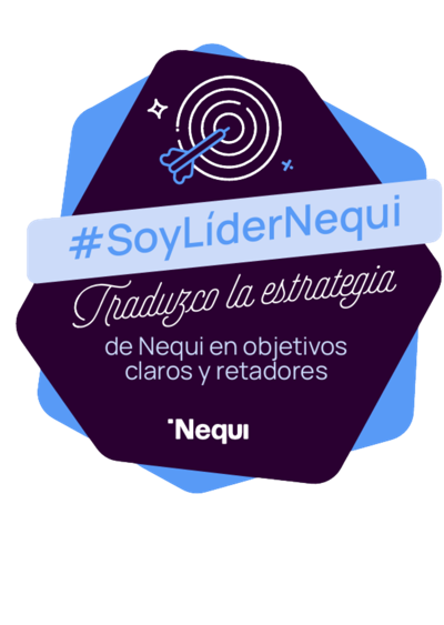 El Truco de Liderar | Traduce la estrategia de Nequi en objetivos claros y retadores