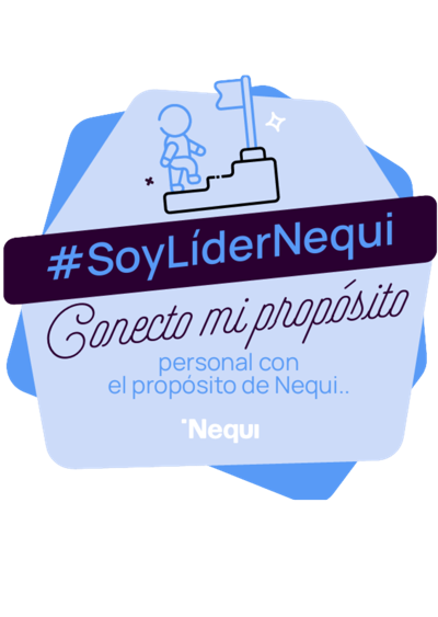 El Truco de Liderar | Conecta su propósito personal con el propósito de Nequi