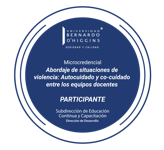 Abordaje de situaciones de violencia: autocuidado y co-cuidado entre los equipos docentes