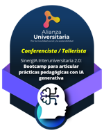SinergIA Interuniversitaria 2.0: Bootcamp para articular prácticas pedagógicas con IA generativa - Conferencista / Tallerista