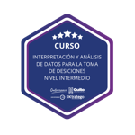 INTERPRETACIÓN Y ANÁLISIS DE DATOS PARA LA TOMA DE DESICIONES NIVEL INTERMEDIO