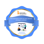 Microcapacitación D​iseño de clases efectivas: estrategias y prácticas