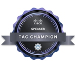 Cisco TAC Champion Recognition - Speaker