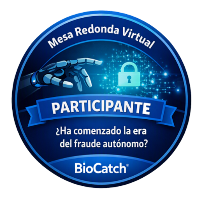 Participante | Mesa Redonda Virtual: ¿Ha comenzado la era del fraude autónomo?